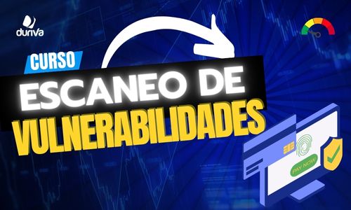 Curso de Escaneo de Vulnerabilidades – Aprende técnicas avanzadas de hacking ético.