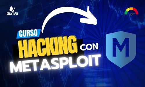 Curso de Hacking con Metasploit – Aprende de expertos en ciberseguridad